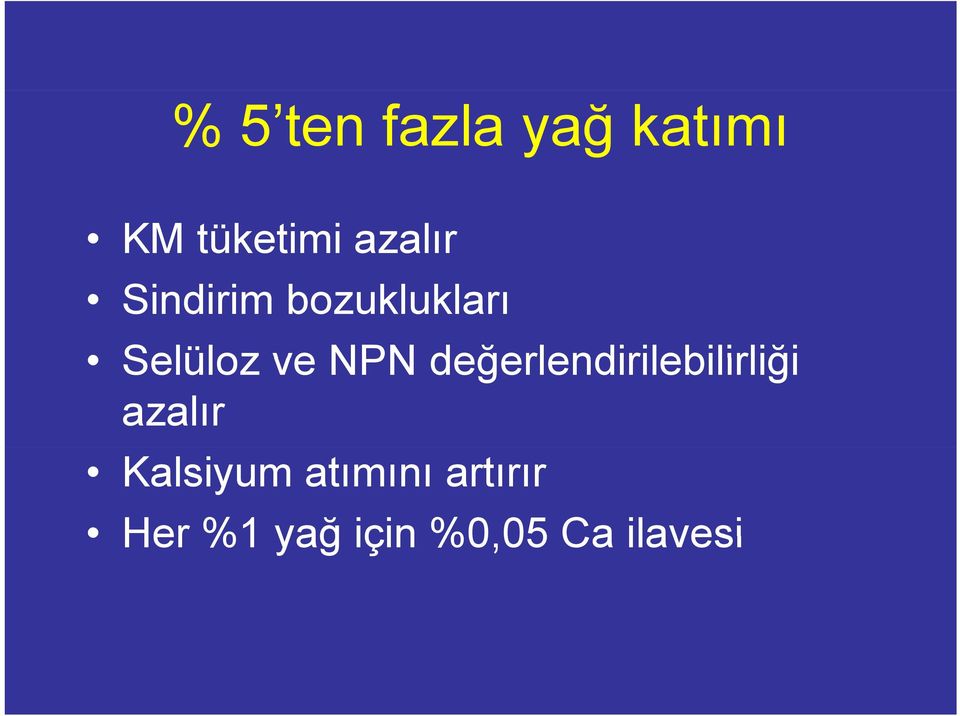 NPN değerlendirilebilirliği azalır