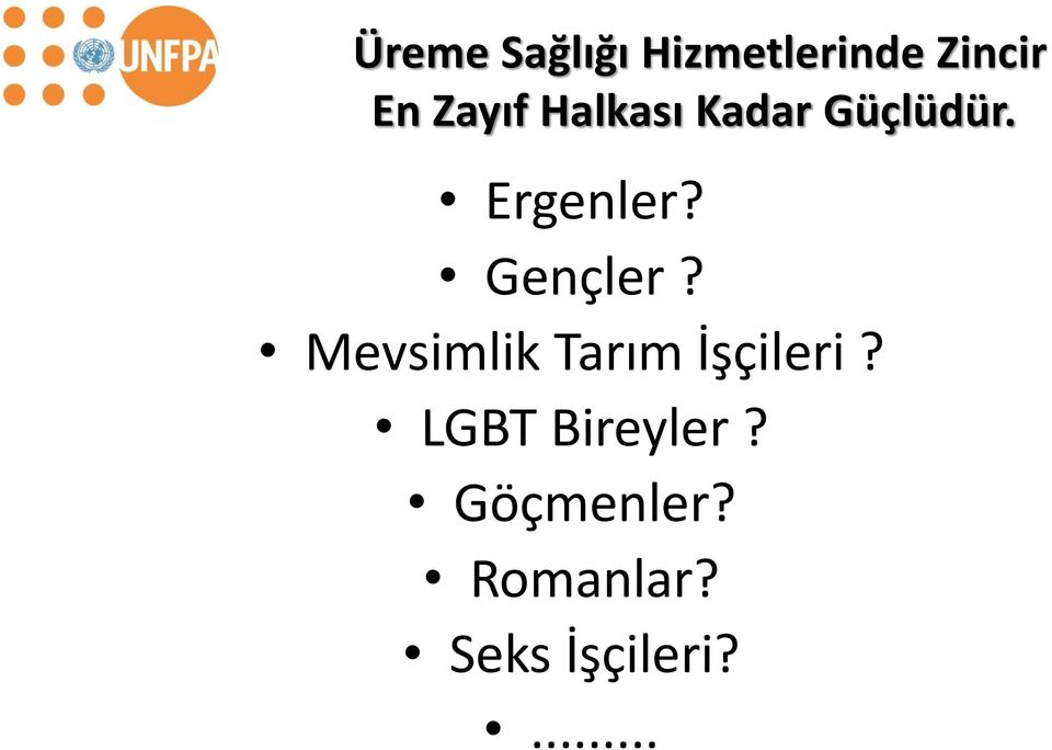 Gençler? Mevsimlik Tarım İşçileri?