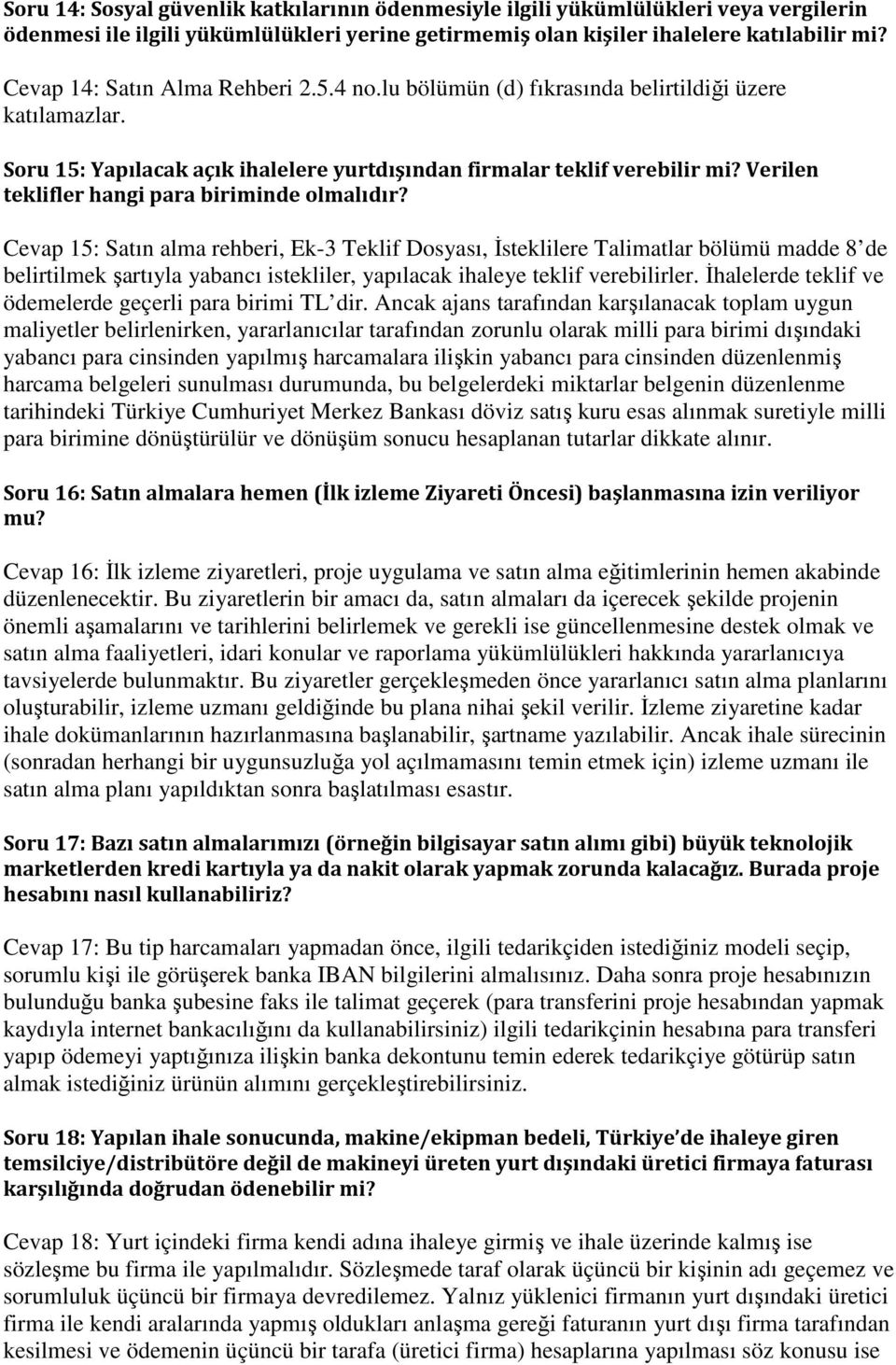 Verilen teklifler hangi para biriminde olmalıdır?