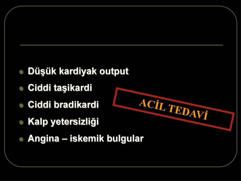 bradikardi ACİL TEDAVİ