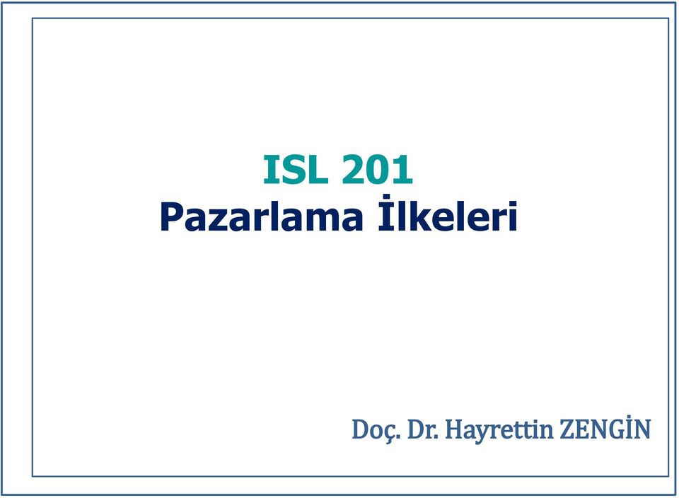 İlkeleri Doç.