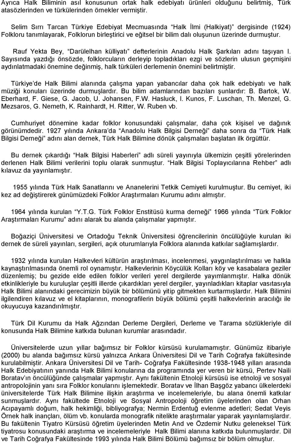 Rauf Yekta Bey, Darülelhan külliyatı defterlerinin Anadolu Halk Şarkıları adını taşıyan I.