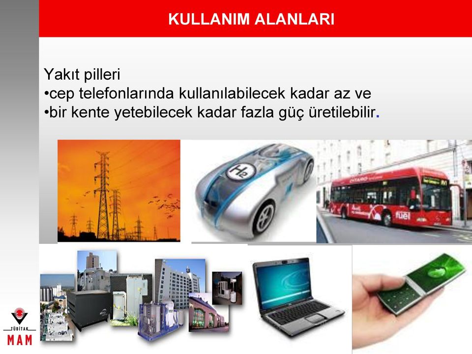 kullanılabilecek kadar az ve bir