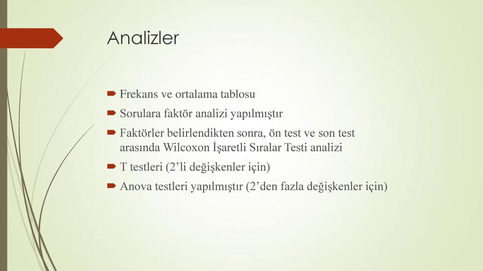 arasında Wilcoxon İşaretli Sıralar Testi analizi T testleri (2 li