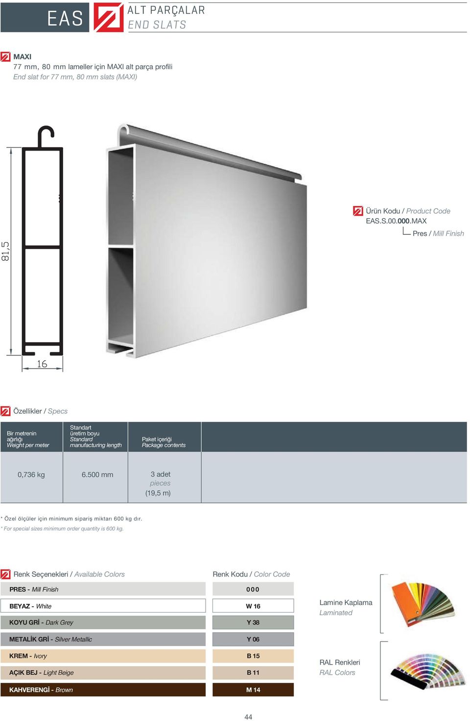 77 mm, 80 mm slats (MAXI) EAS.S.00.