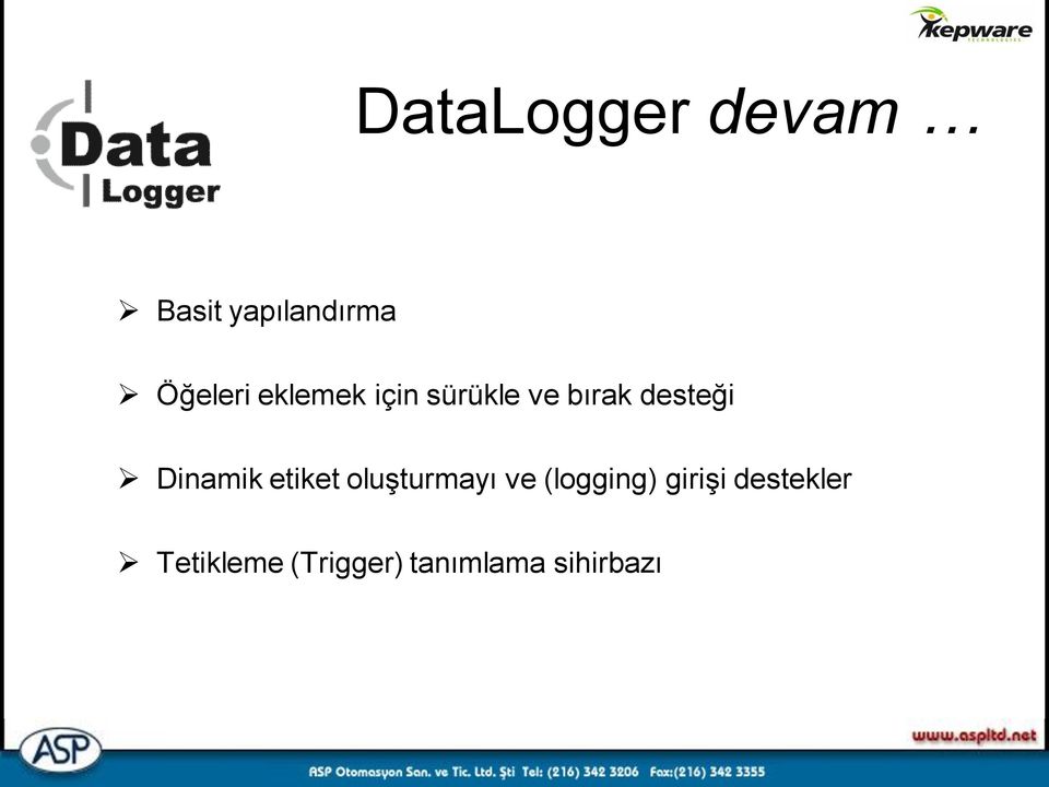 Dinamik etiket oluşturmayı ve (logging)