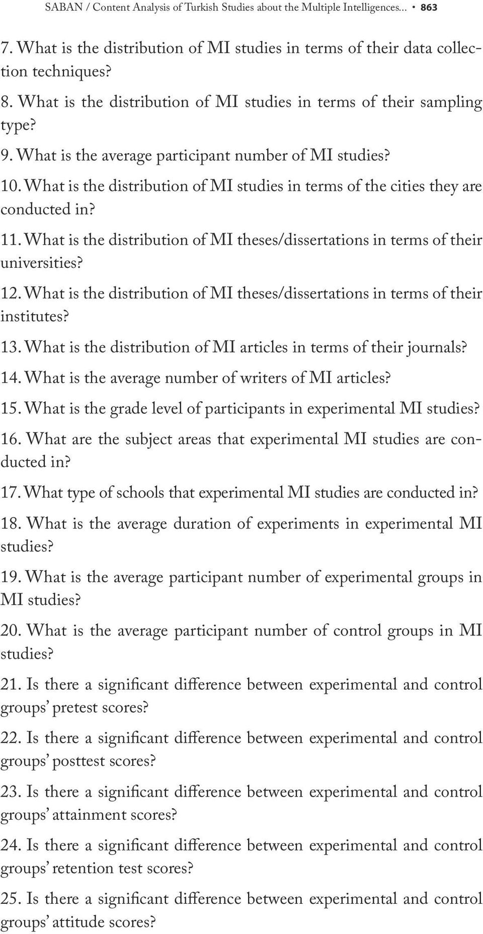 What is the distribution of MI theses/dissertations in terms of their universities? 12. What is the distribution of MI theses/dissertations in terms of their institutes? 13.
