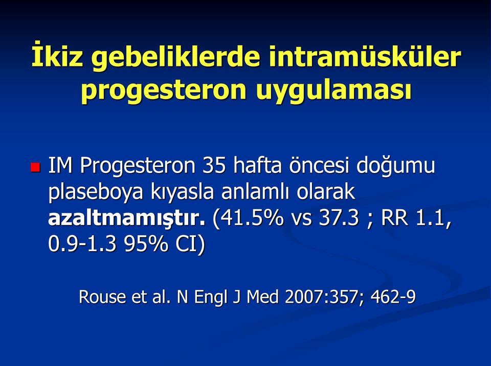 anlamlı olarak azaltmamıştır. (41.5% vs 37.3 ; RR 1.