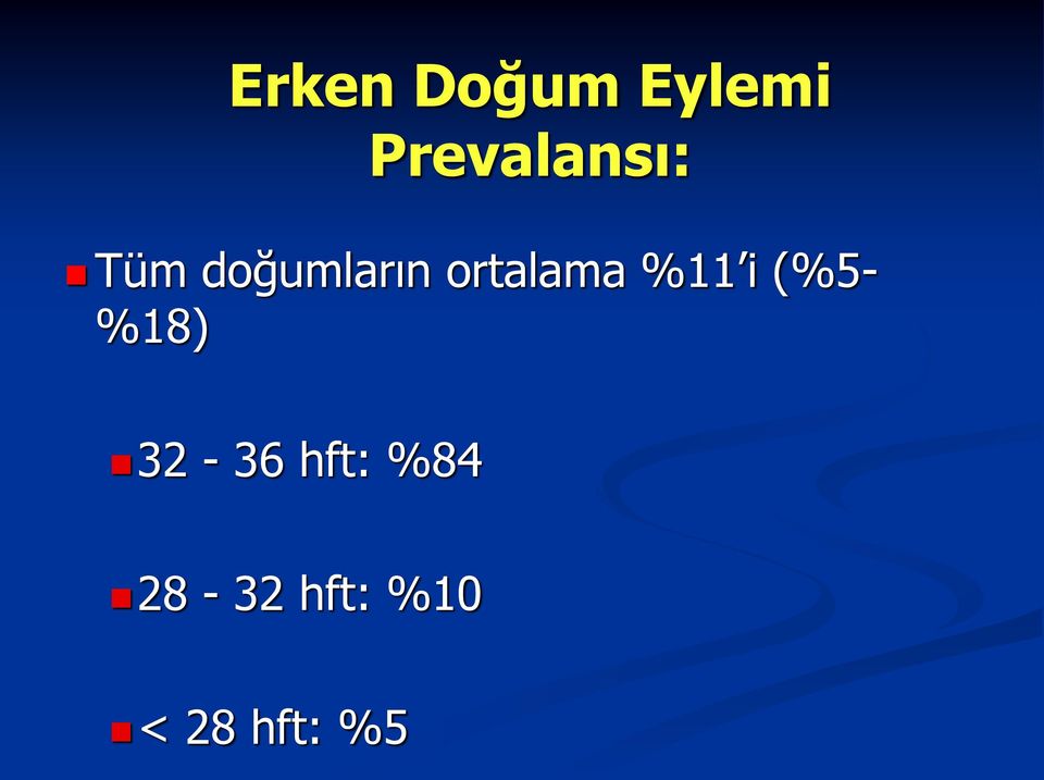 ortalama %11 i (%5- %18)