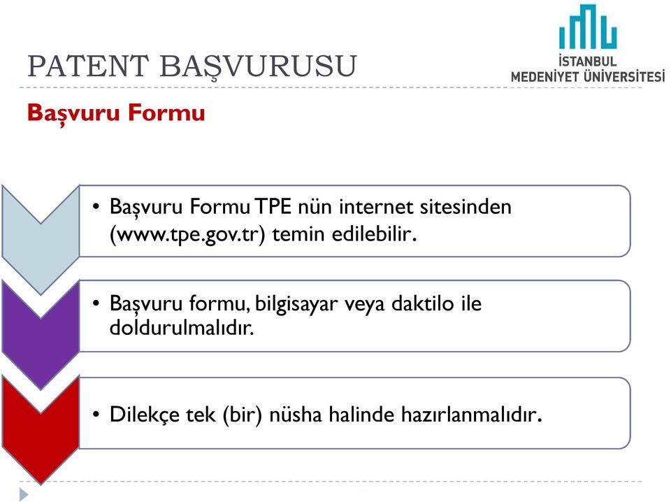 Başvuru formu, bilgisayar veya daktilo ile