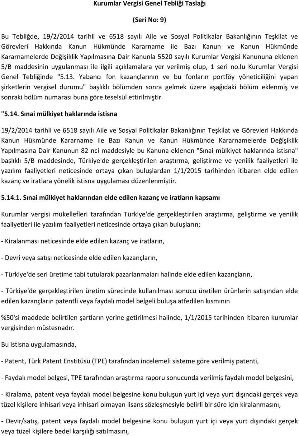 seri no.lu Kurumlar Vergisi Genel Tebliğinde "5.13.