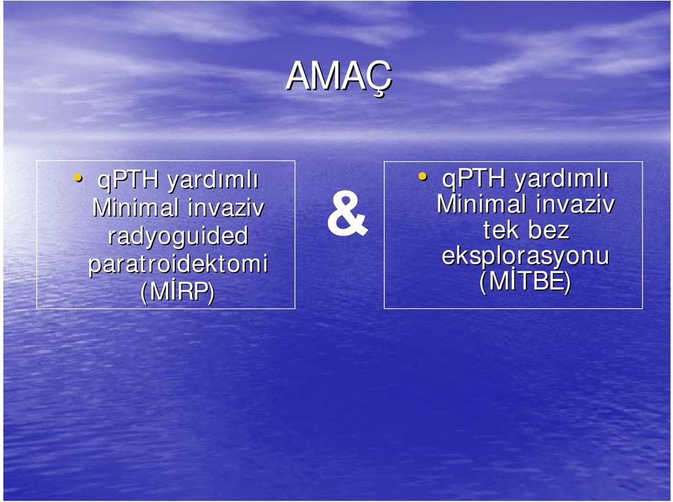 paratroidektomi (MİRP) & qpth