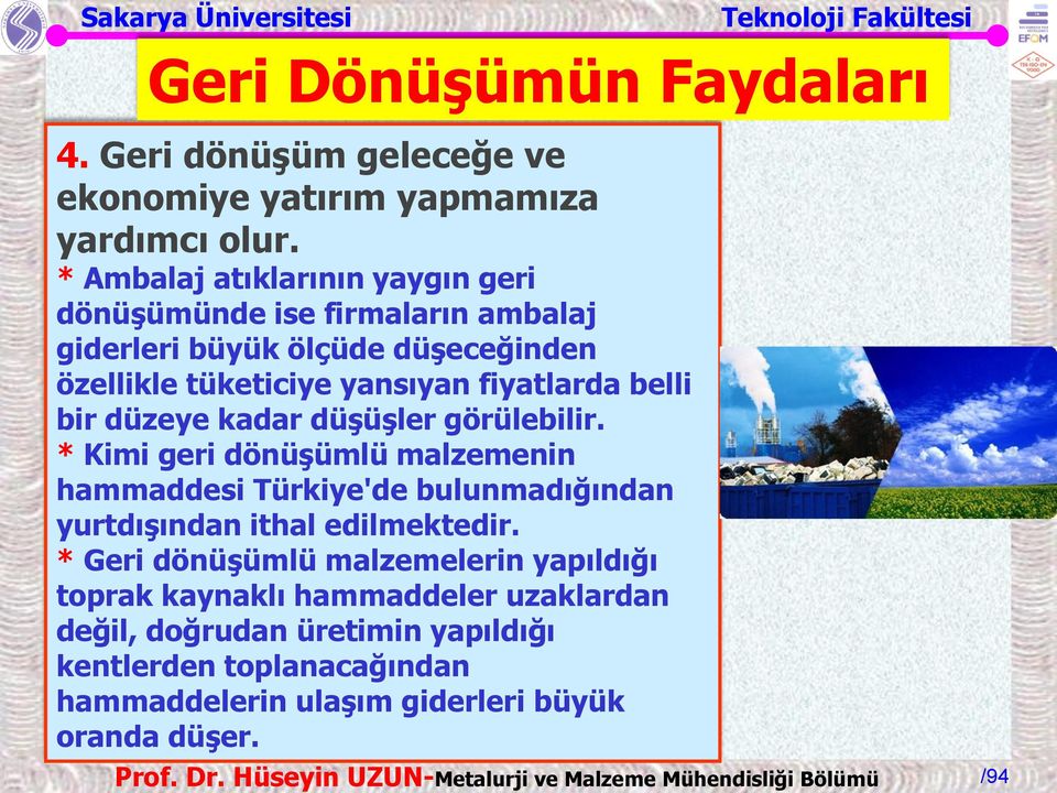 fiyatlarda belli bir düzeye kadar düşüşler görülebilir.