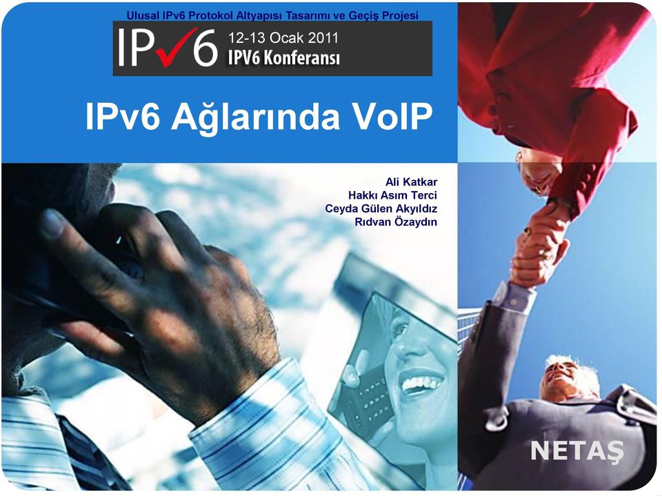 2011 IPv6 Ağlarında VoIP Ali Katkar