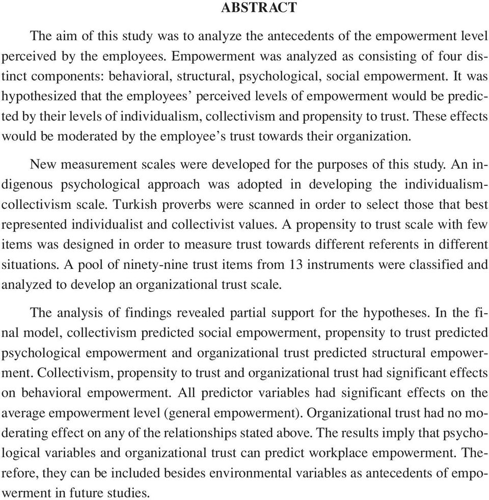 It was hypothesized that the employees perceived levels of empowerment would be predicted by their levels of individualism, collectivism and propensity to trust.