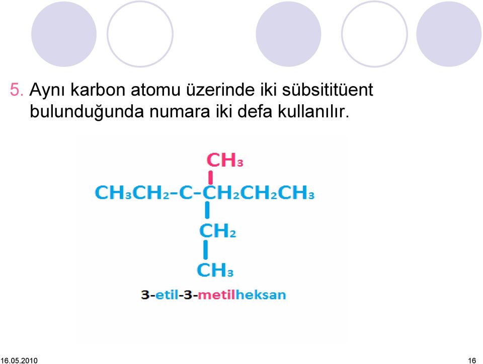 bulunduğunda numara iki