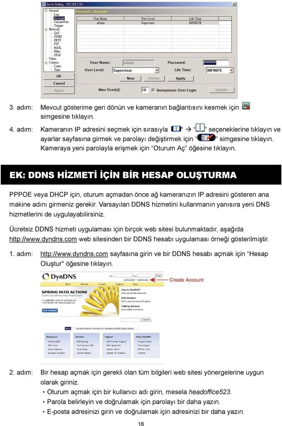 Kameraya yeni parolayla erişmek için Oturum Aç öğesine tıklayın.