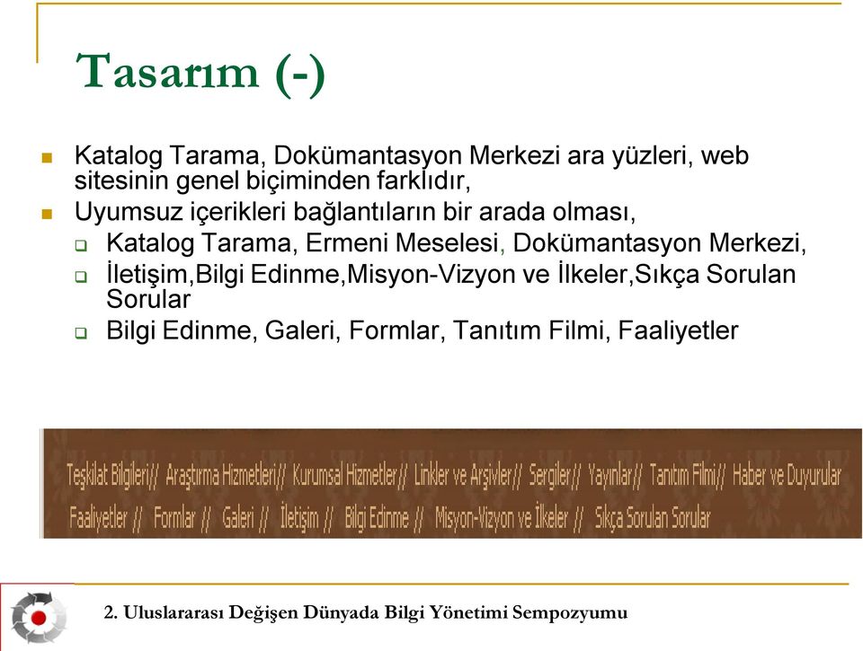 Tarama, Ermeni Meselesi, Dokümantasyon Merkezi, İletişim,Bilgi Edinme,Misyon-Vizyon