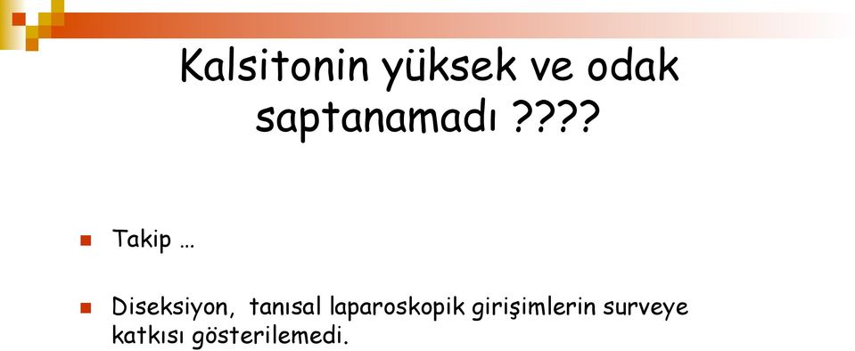 ??? n Takip n Diseksiyon,