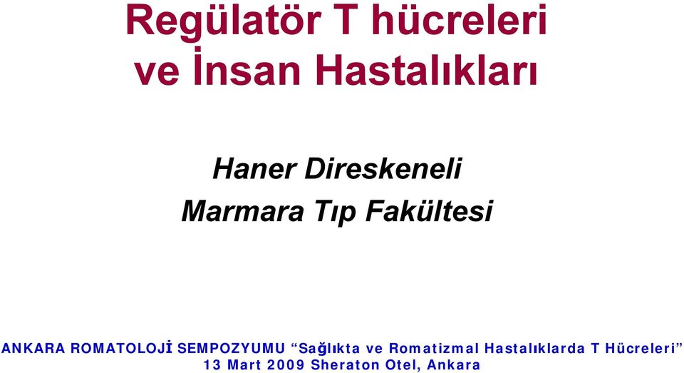 Hastalıkları Haner