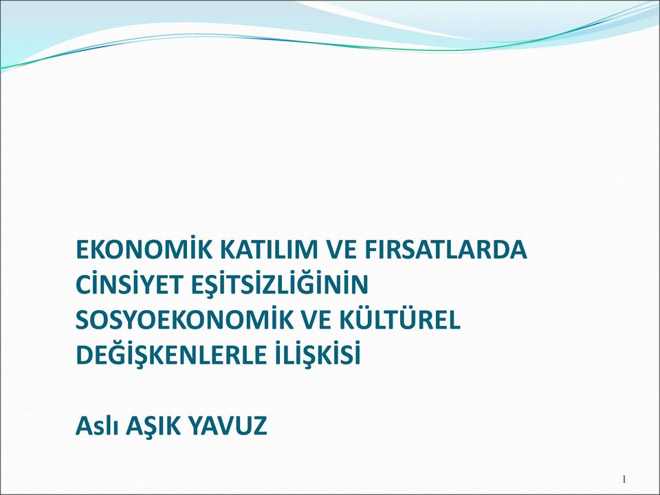 EŞİTSİZLİĞİNİN SOSYOEKONOMİK