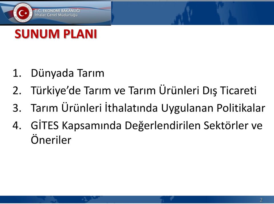 3. Tarım Ürünleri İthalatında Uygulanan