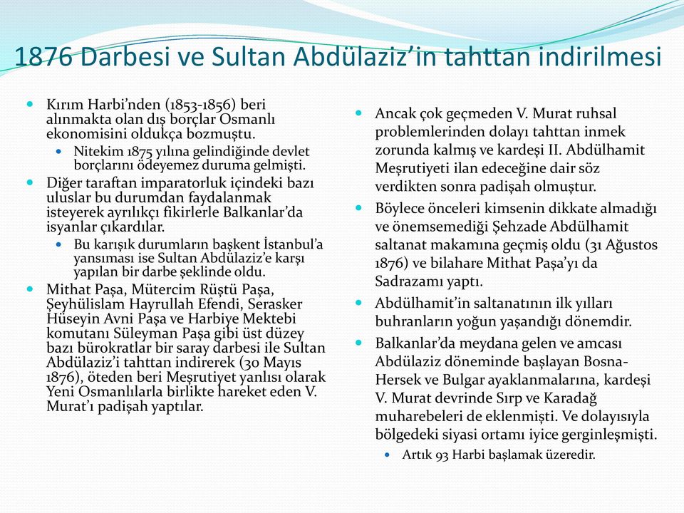 Diğer taraftan imparatorluk içindeki bazı uluslar bu durumdan faydalanmak isteyerek ayrılıkçı fikirlerle Balkanlar da isyanlar çıkardılar.