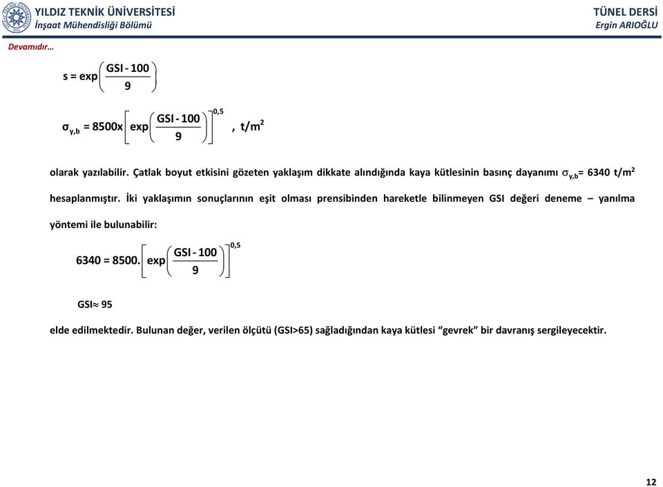 hesaplanmıştır.