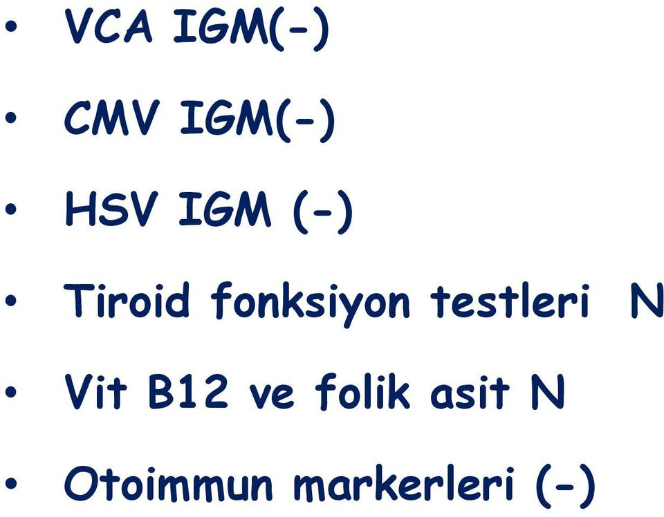 testleri N Vit B12 ve folik