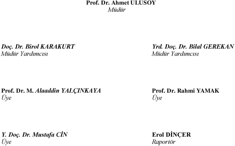 Dr. Rahmi YAMAK Y. Doç. Dr.
