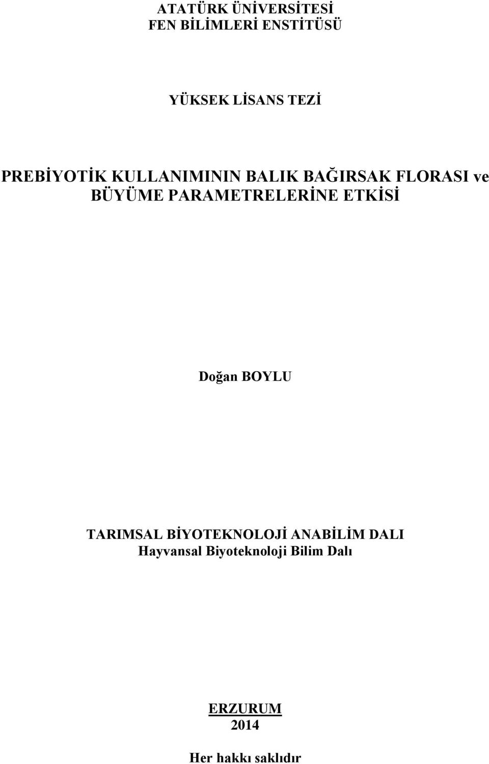 PARAMETRELERİNE ETKİSİ Doğan BOYLU TARIMSAL BİYOTEKNOLOJİ