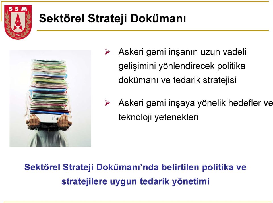 inşaya yönelik hedefler ve teknoloji yetenekleri Sektörel Strateji