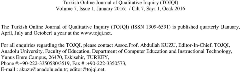 For all enquiries regarding the TOJQI, please contact Assoc.Prof.