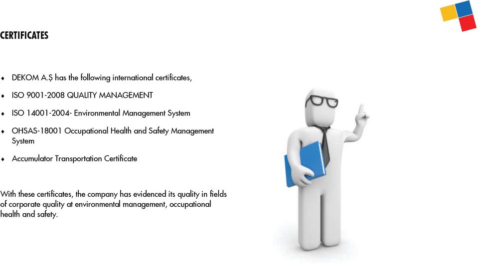 Environmental Management System OHSAS-18001 Occupational Health and Safety Management System