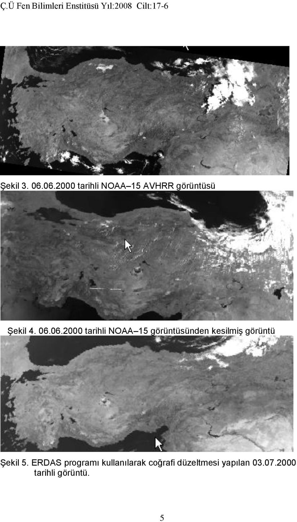 06.2000 tarihli NOAA 15 görüntüsünden kesilmiş