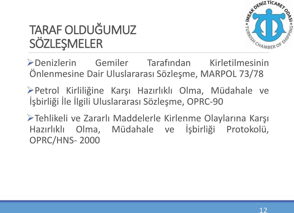 Müdahale ve İşbirliği İle İlgili Uluslararası Sözleşme, OPRC-90 Tehlikeli ve Zararlı