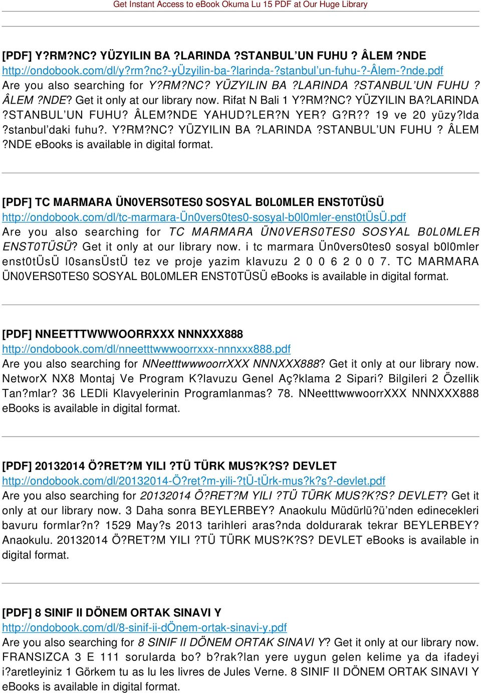 com/dl/tc-marmara-ün0vers0tes0-sosyal-b0l0mler-enst0tüsü.pdf Are you also searching for TC MARMARA ÜN0VERS0TES0 SOSYAL B0L0MLER ENST0TÜSÜ? Get it only at our library now.