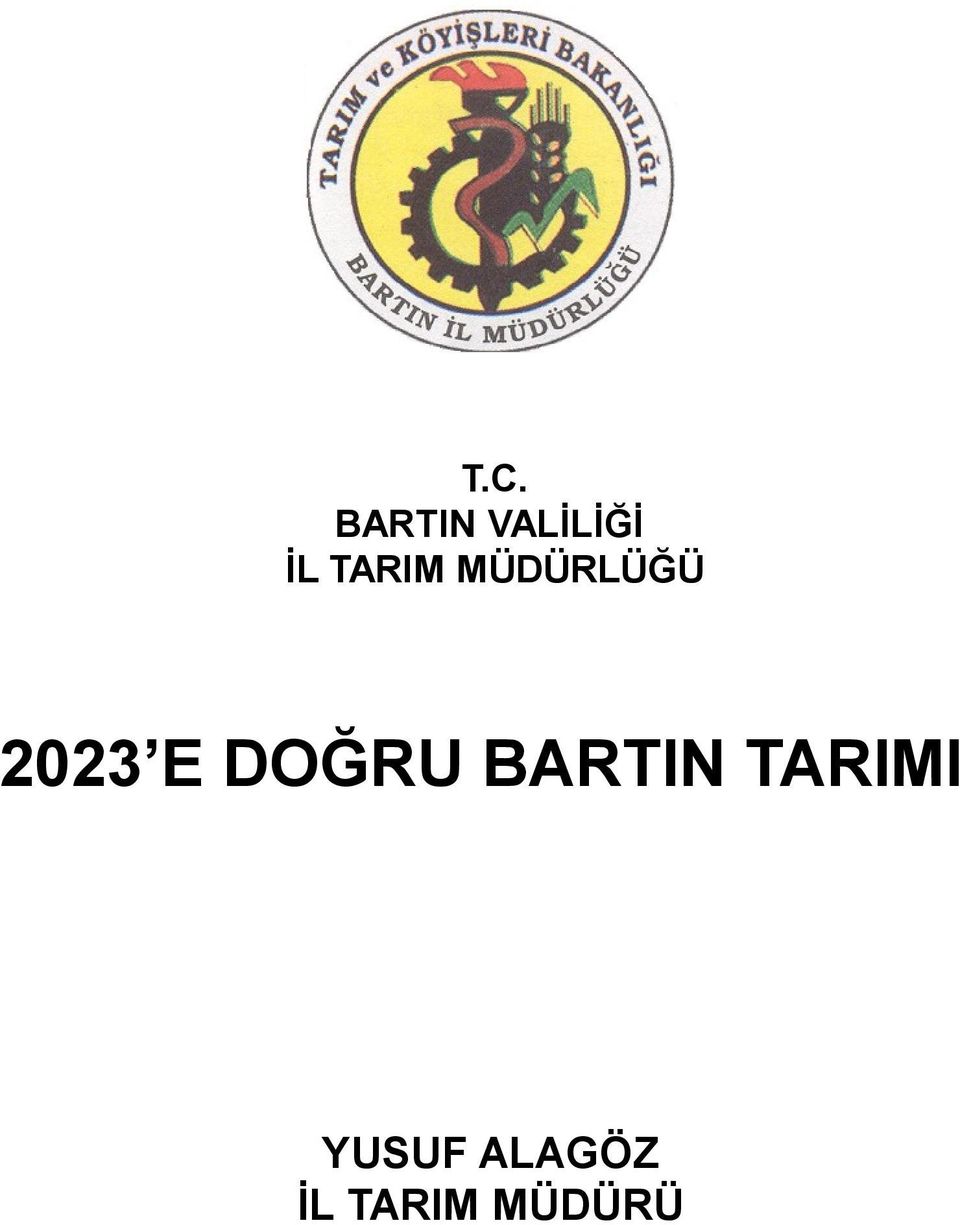 DOĞRU BARTIN TARIMI