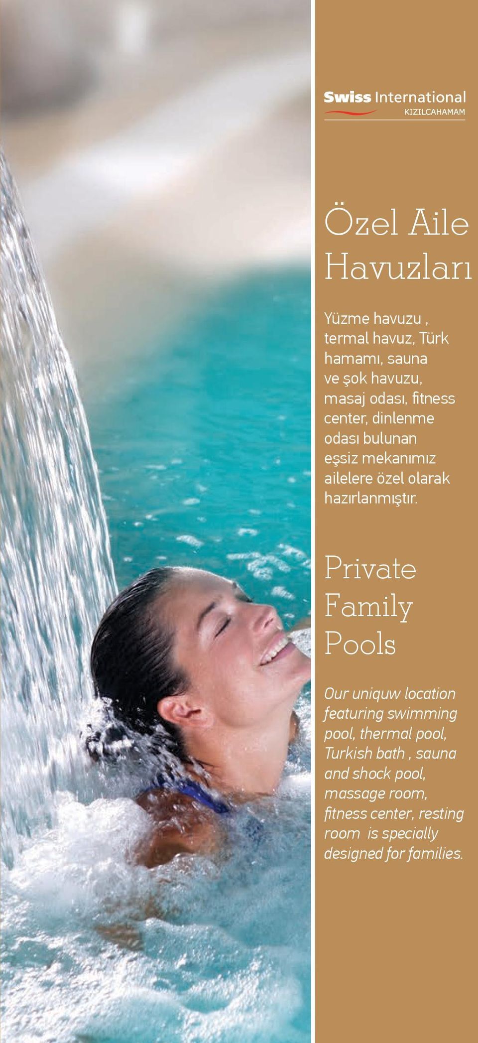 Private Family Pools Our uniquw location featuring swimming pool, thermal pool, Turkish bath,