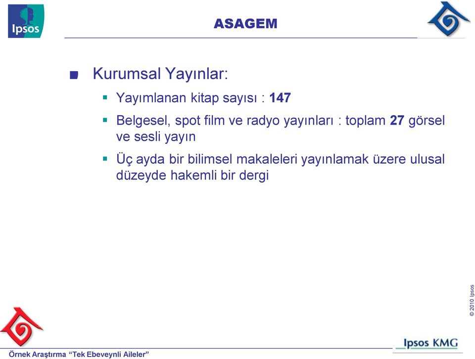 27 görsel ve sesli yayın Üç ayda bir bilimsel