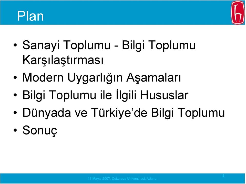 Aşamaları Bilgi Toplumu ile İlgili