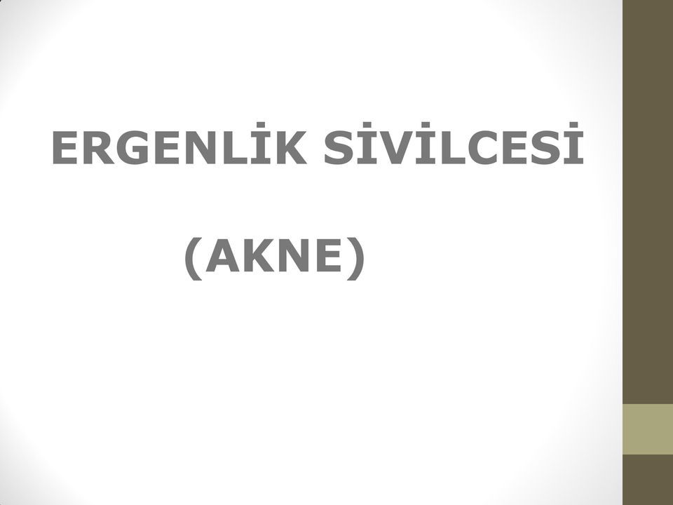 (AKNE)