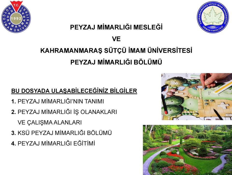 PEYZAJ MİMARLIĞI NIN TANIMI 2.