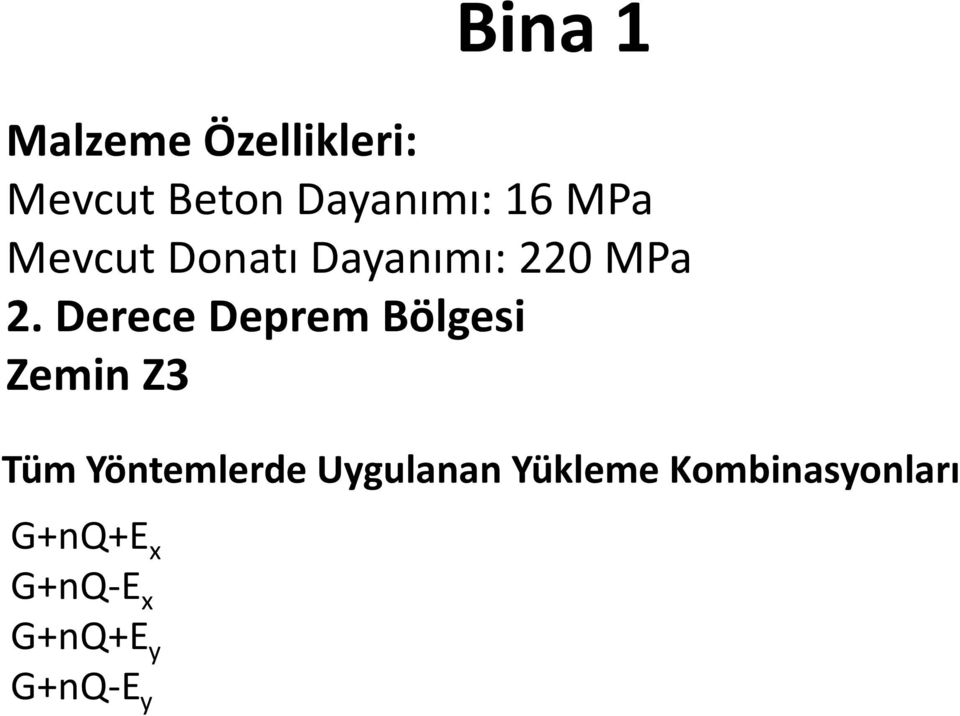 Derece Deprem Bölgesi Zemin Z3 Tüm Yöntemlerde