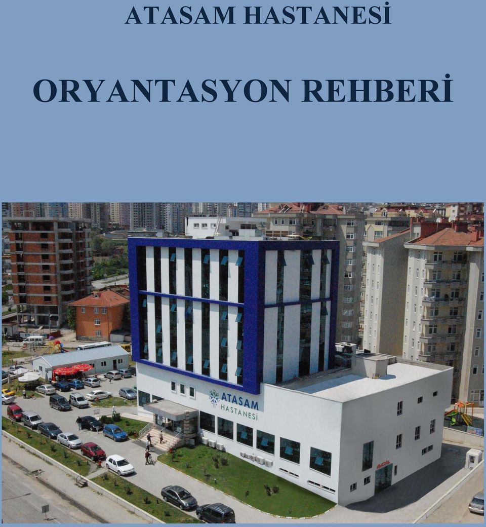 ATASAM HASTANESİ ORYANTASYON REHBERİ - PDF Free Download