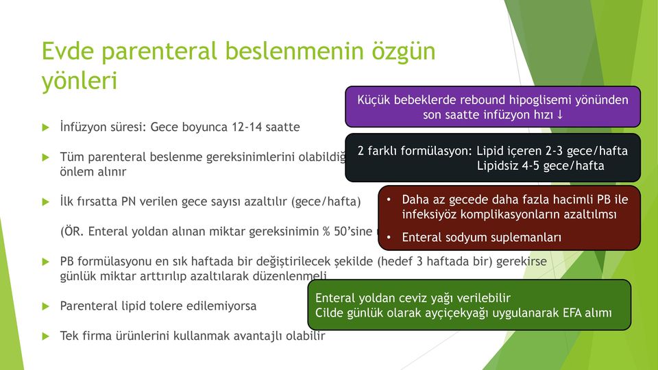 gecede daha fazla hacimli PB ile infeksiyöz komplikasyonların azaltılmsı (ÖR.