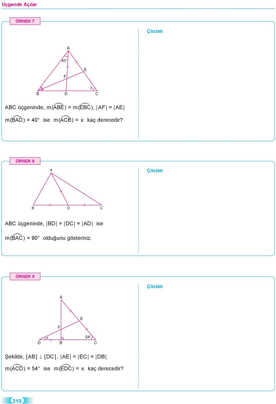 ÖRNK 8 üçgeninde, = = ise m( a ) = 90 olduğunu