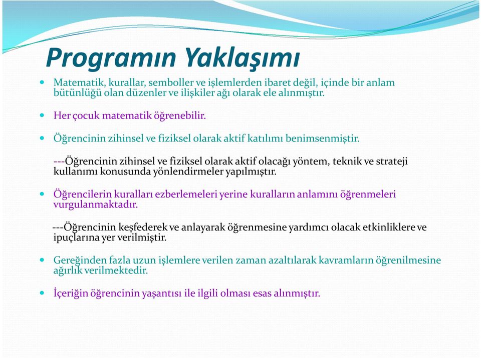 ---Öğrencinin zihinsel ve fiziksel olarak aktif olacağı yöntem, teknik ve strateji kullanımı konusunda yönlendirmeler yapılmıştır.