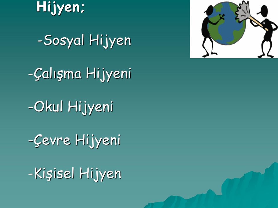 Hijyeni -Okul