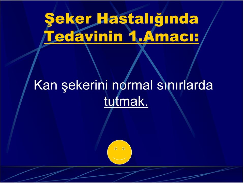 Amacı: Kan